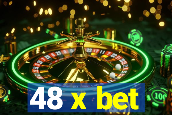 48 x bet